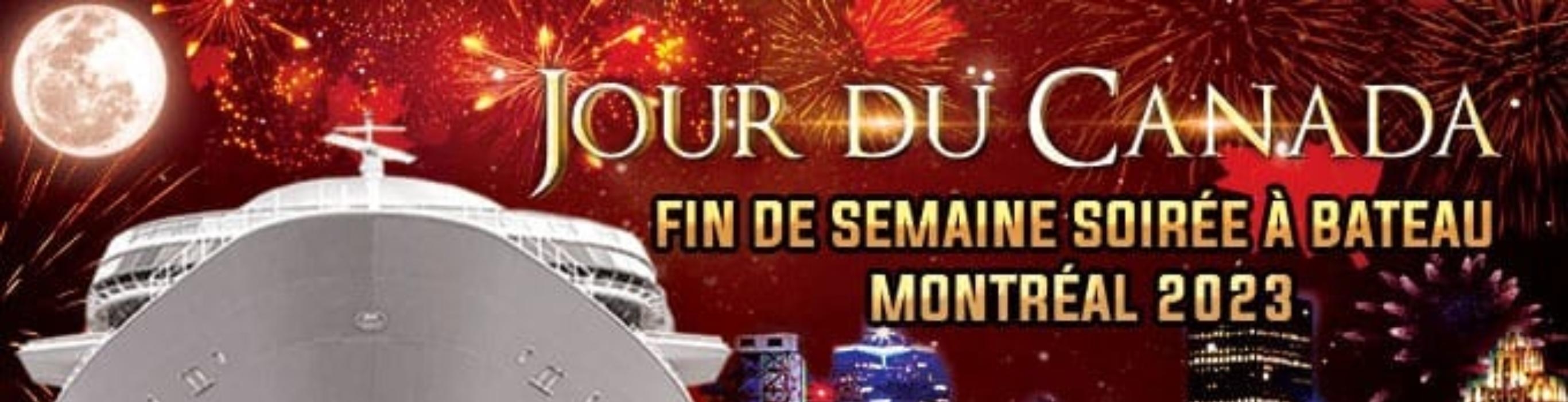 Jour du Canada Fin de Semaine Soirée à Bateau Montréal 2023 in