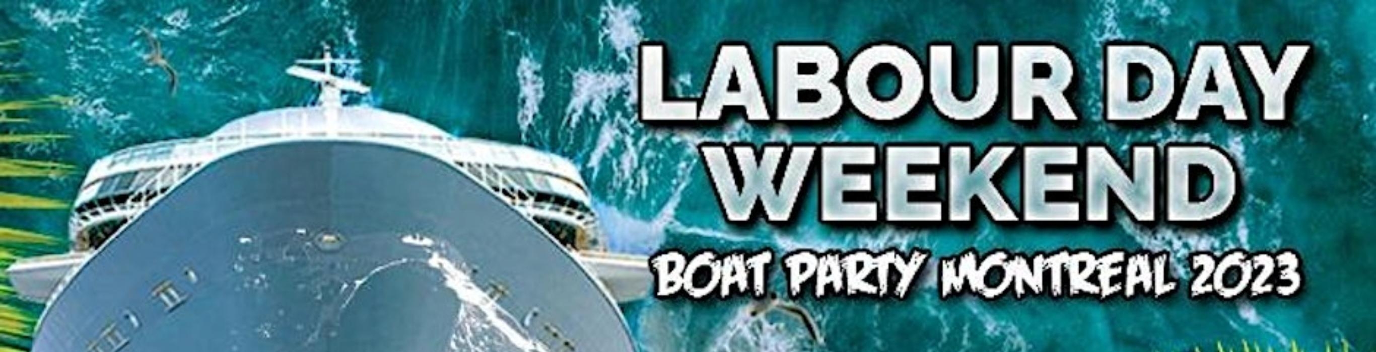 Labour Day Weekend Boat Party Montreal 2023 in Longueuil, QC, Sep 2